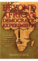Beyond Africa's Democratic Experiments