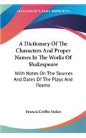 Dictionary Of The Characters And Proper Names In The Works Of Shakespeare