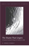 Shame That Lingers: A Survivor-Centered Critique of Catholic Sin-Talk