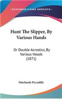 Hunt The Slipper, By Various Hands