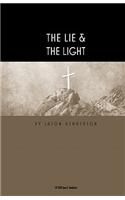 The Lie & the Light: There Is a Lie Hidden in the Heart of Man