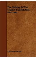 Making of the English Constitution, 449-1485