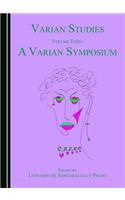 Varian Studies Volume Three
