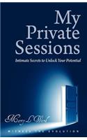 My Private Sessions: Intimate Secrets to Unlock Your Potential(English)