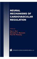 Neural Mechanisms of Cardiovascular Regulation