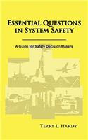 Essential Questions in System Safety