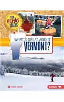 What's Great about Vermont?