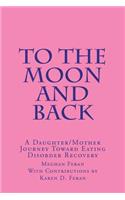 To the Moon and Back