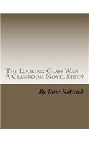 Looking Glass War A Classroom Novel Study