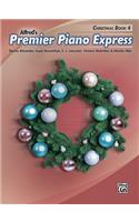 Premier Piano Express -- Christmas, Bk 4