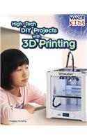 High-Tech DIY Projects with 3D Printing