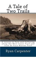A Tale of Two Trails: A Lesson in Pain and Suffering along the West Coast Trail and Juan de Fuca Marine Trail