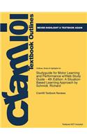 Studyguide for Motor Learning and Performance W/Web Study Guide - 4th Edition