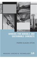 Binders for Durable and Sustainable Concrete