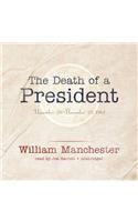 Death of a President: November 20-November 25, 1963