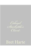 Colonel Starbottle's Client: (English)
