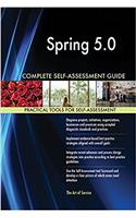 Spring 5.0 Complete Self-Assessment Guide