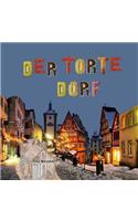 Der Torte Dorf