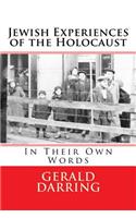 Jewish Experiences of the Holocaust