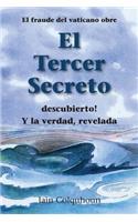 Spanish version of The Vatican Third Secret Hoax Exposed, and the Truth Revealed
