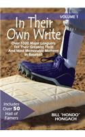 In Their Own Write: Volume 1: Over 1000 Major Leaguers Tell Their Greatest Thrill And Most Memorable Moment In Baseball(English)