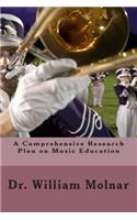 Comprehensive Research Plan on Music Education