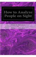 How to Analyze People on Sight