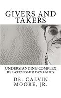 Givers and Takers: Understanding Complex Relationship Dynamics