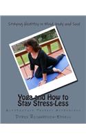 Yoga and How to Stay Stress-Less