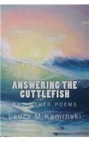 Answering the Cuttlefish