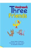 Andrew's Three Friends