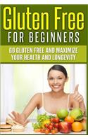 Gluten Free For Beginners
