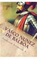Vasco Nunez de Balboa