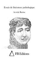 Essais de littérature pathologique