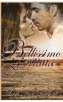 Bellissimo Fortuna: (English)