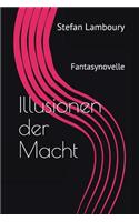 Illusionen Der Macht