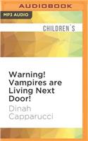 Warning! Vampires Are Living Next Door!