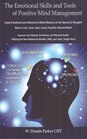 The Emotional Skills and Tools of Positive Mind Management