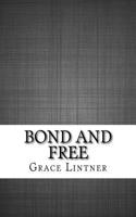 Bond and Free
