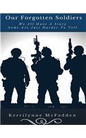Our Forgotten Soldiers