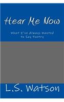 Hear Me Now