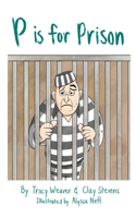 P is for Prison