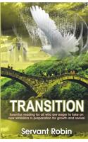 Transition: A Compass for Shifting from the Old to the New Featuring Key Areas of Reformation for the Post-Charismatic Kingdom Saint(English)