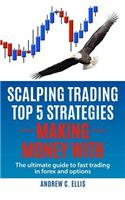 Scalping Trading Top 5 Strategies