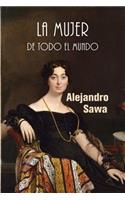La Mujer de Todo El Mundo