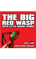 The Big Red Wasp With Little Dwarf Wings