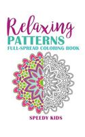 Relaxing Patterns: Full-Spread Coloring Book