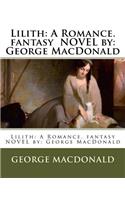 Lilith: A Romance. fantasy NOVEL by: George MacDonald