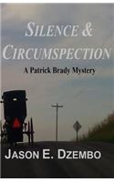 Silence & Circumspection