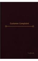 Customer Complaint Log (Logbook, Journal - 120 pages, 6 x 9 inches): Customer Complaint Logbook (Professional Cover, Medium)
